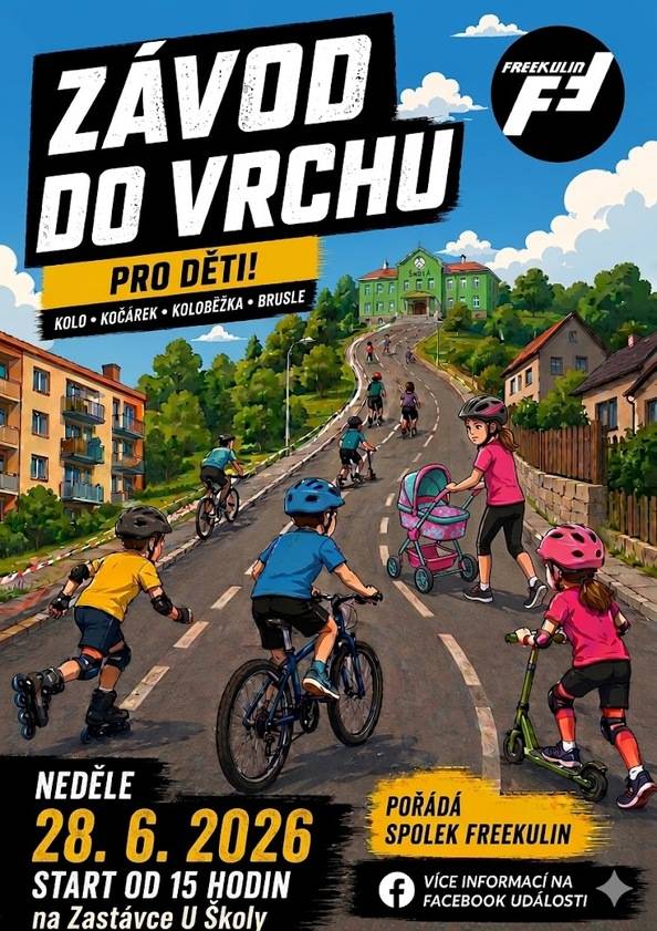 Spolek Freekulin pořádá v neděli 28. června ZÁVOD DO VRCHU pro děti. Sraz je od 15.00 hodin na zastávce u školy. Soutěžit můžete s kolem, koloběžkou, bruslemi nebo kočárkem. Více informací zjistíte na facebookové události https://www.facebook.com/events/967347392828445/ .