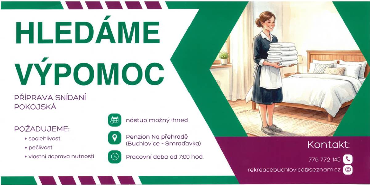 - hledá výpomoc na přípravu snídaní, pokojskou