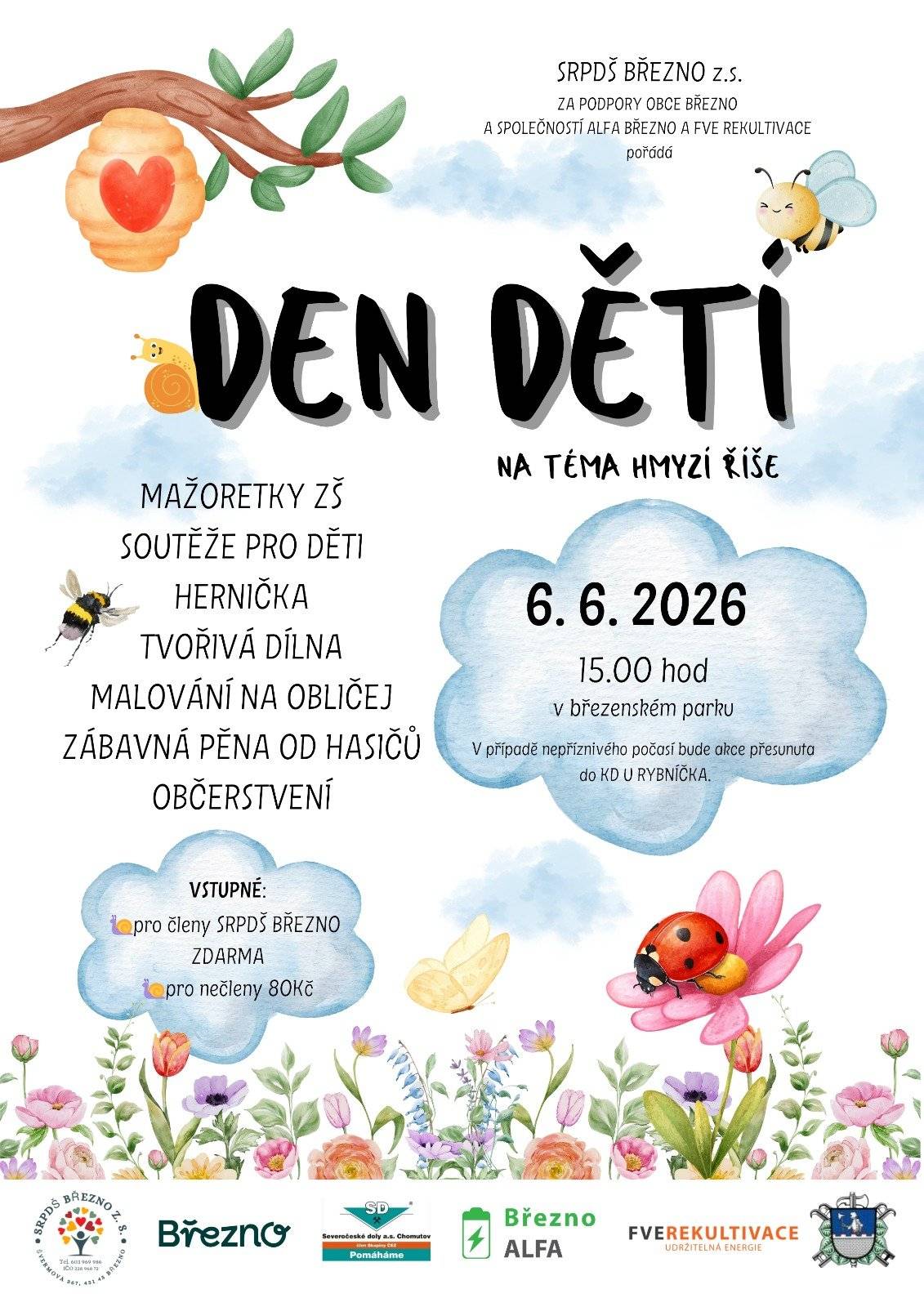 🐞🌼 Přijďte s námi oslavit Den dětí plný smíchu, her a dobrodružství! 🌼🐞 SRPDŠ Březno z.s. vás srdečně zve na kouzelné odpoledne na téma Hmyzí říše, kde se park promění v barevný svět berušek, včeliček a motýlků. 🐝🦋 📅 Kdy? 6. 6. 2026 od 15:00 📍 Kde? V březenském parku Vezměte s sebou dobrou náladu, kamarády i rodiče a přijďte si užít odpoledne plné smíchu, her a dětské radosti. 💛 Těšíme se na všechny malé i velké návštěvníky! 🐞✨