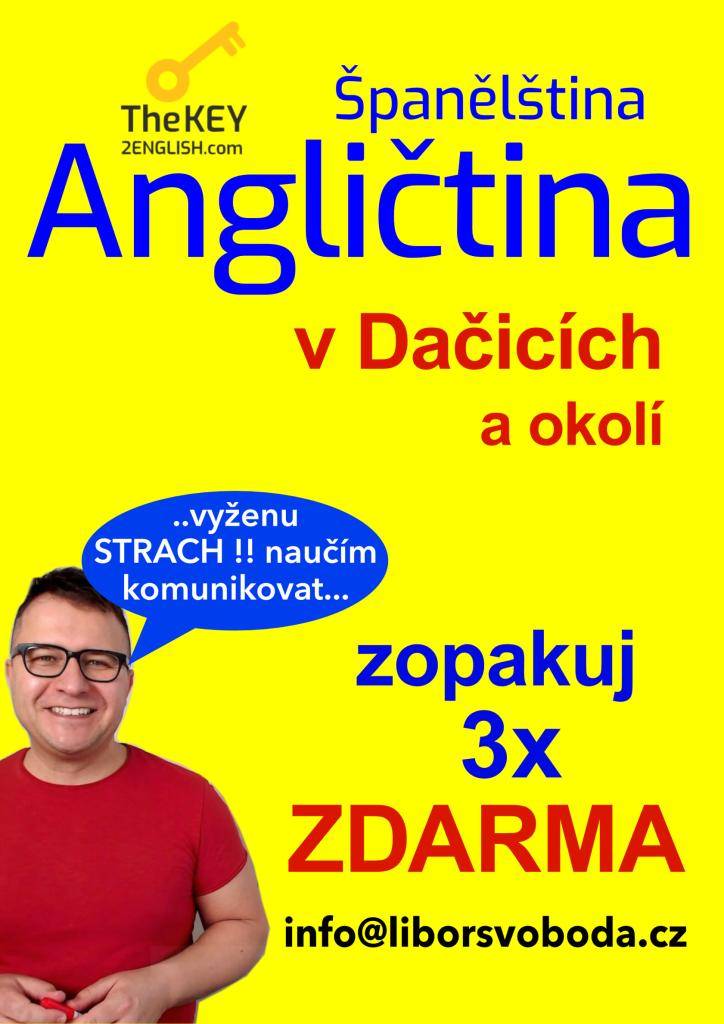 Pan Libor Svoboda pořádá od června pro místní a občany z blízkého okolí kurzy Angličtiny a Španělštiny.  Naučte se komunikovat do prázdnin. Přijďte na kurz se zárukou výsledku: ZOPAKUJTE SI kurz 3x ZDARMA ANEB tentokrát už se jazyk konečně naučíte.