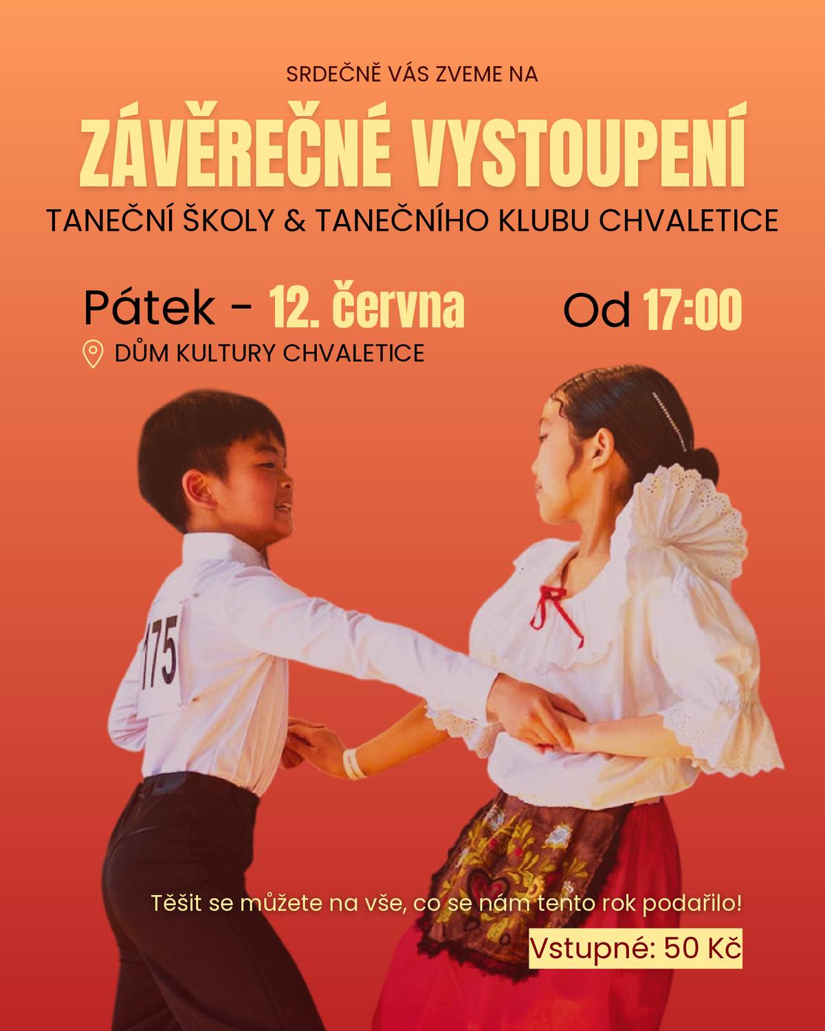 TANEČNÍ ŠKOLA a TANEČNÍ KLUB - závěrečné vystoupení v pátek 12.6.2026 od 17:00 hodin.