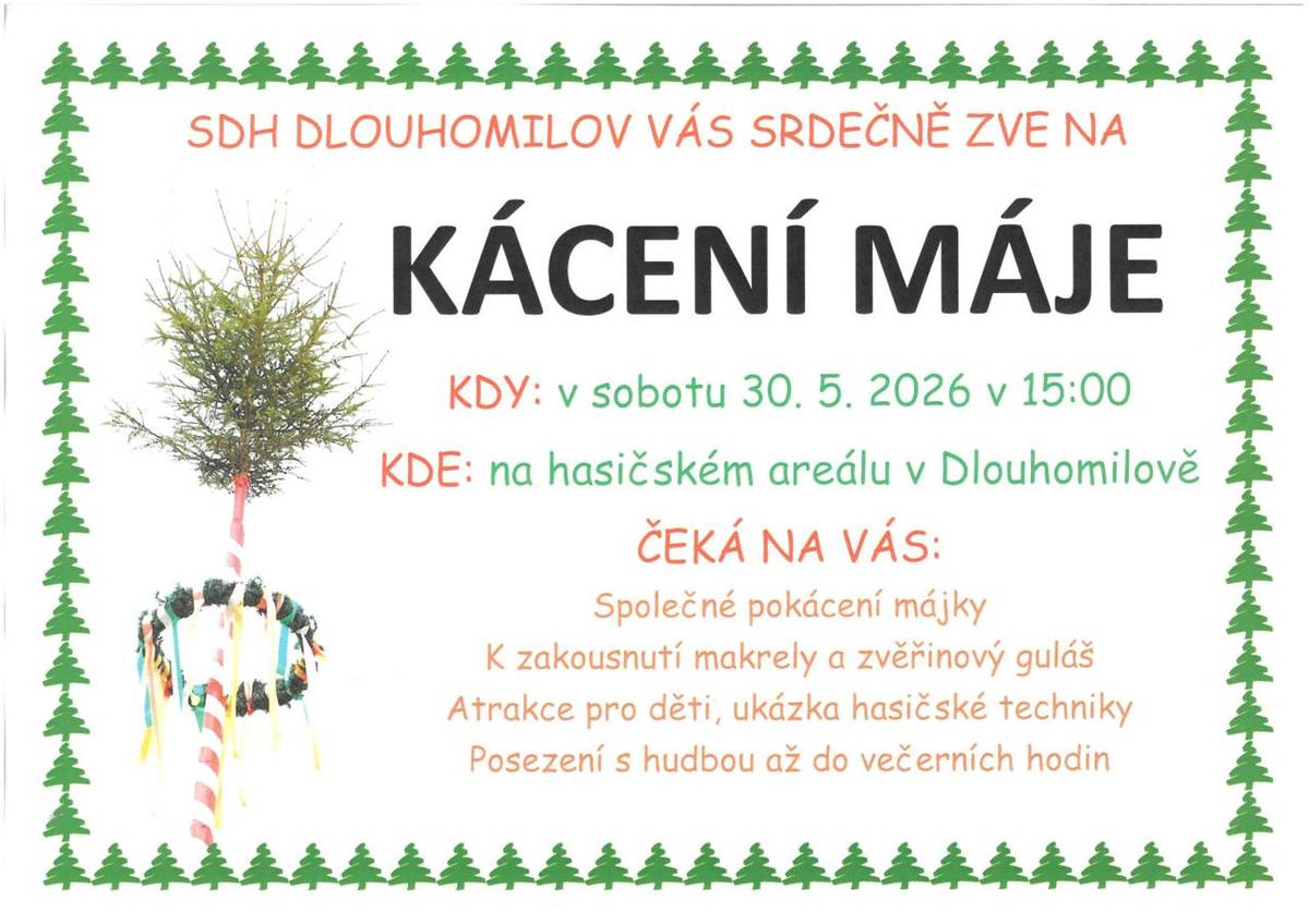 SDH Dlouhomilov Vás srdečně zvou na tradiční Kácení máje.