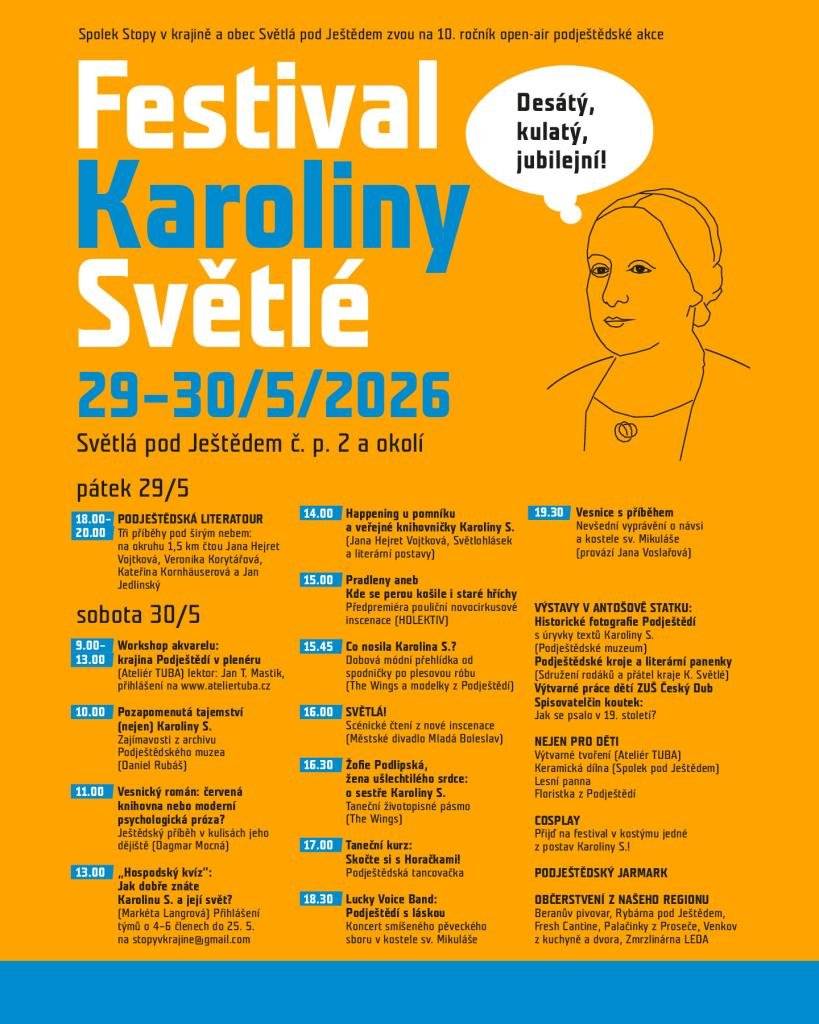 Přijměte pozvání na Festival Karolíny Světlé, který začíná již dnes od 18:00. Přijďte prožít víkend plný podještědské historie, literatury, divadla, tance a skvělé regionální atmosféry.   📅 Kdy: pátek 29. května – sobota 30. května 2026   📍 Kde: Světlá pod Ještědem č. p. 2 a okolí   Kompletní podrobný program na dnešní večer i celou sobotu najdete na plakátu v příloze.