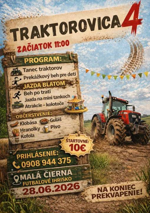 Pozývame všetkých fanúšikov traktorov na TRAKTOROVICU 4, ktorá sa bude konať 28.06.2026 V MALEJ ČIERNEJ od 11:00 hodiny.
