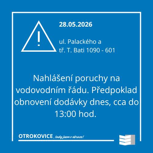 Z důvodu poruchy na vodovodním řádu byla dnes v dopoledních hodinách přerušena dodávka vody v ulici Palackého a tř. T. Bati 1090 - 601 pro cca 30 odběrných míst. Cisterna s vodou přistavena.