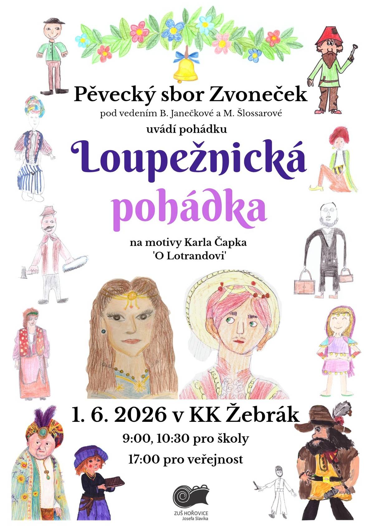 ZUŠ Žebrák si připravila pohádku Lotrando a Zubejda. Dopoledne ji odehrají pro školy a od 17. hodin pro veřejnost. Jste srdečně zváni.