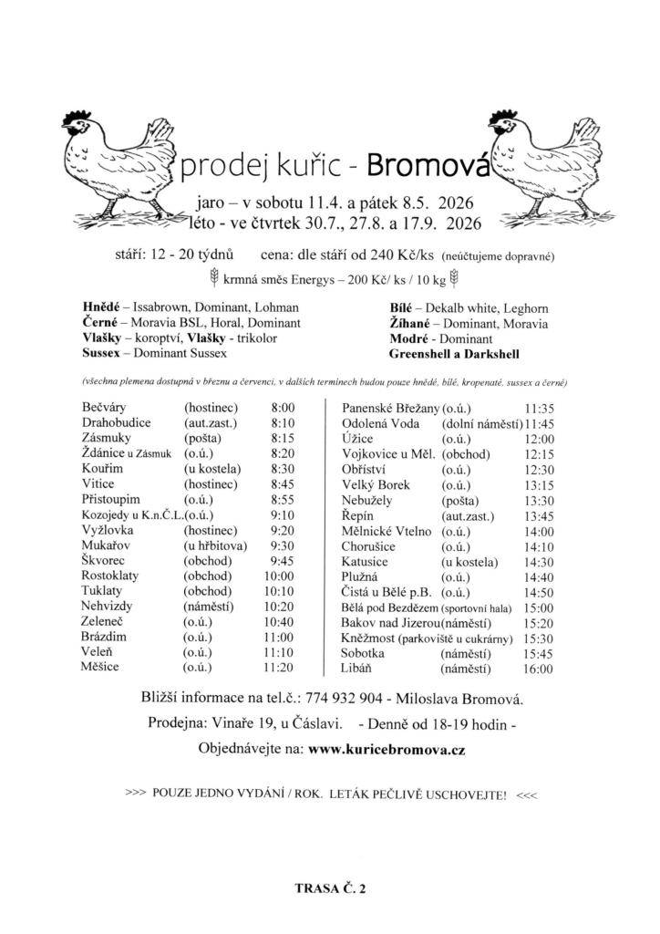 PRODEJ SLEPIC  240,- KČ/KS  TERMÍNY DLE LETÁKU