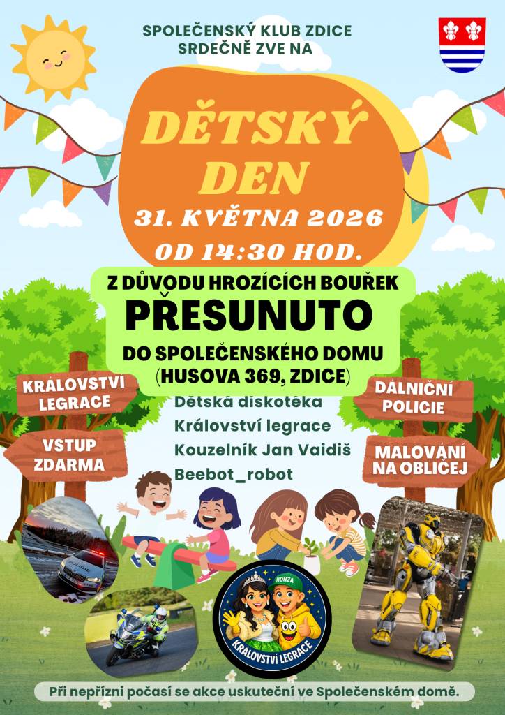 Na základě varování CHMU z důvodu hrozících bouřek a záplavových dešťů se akce přesunuje z bezpečnostních důvodů do společenského domu Zdice, celý program zústává nezměněn !!!