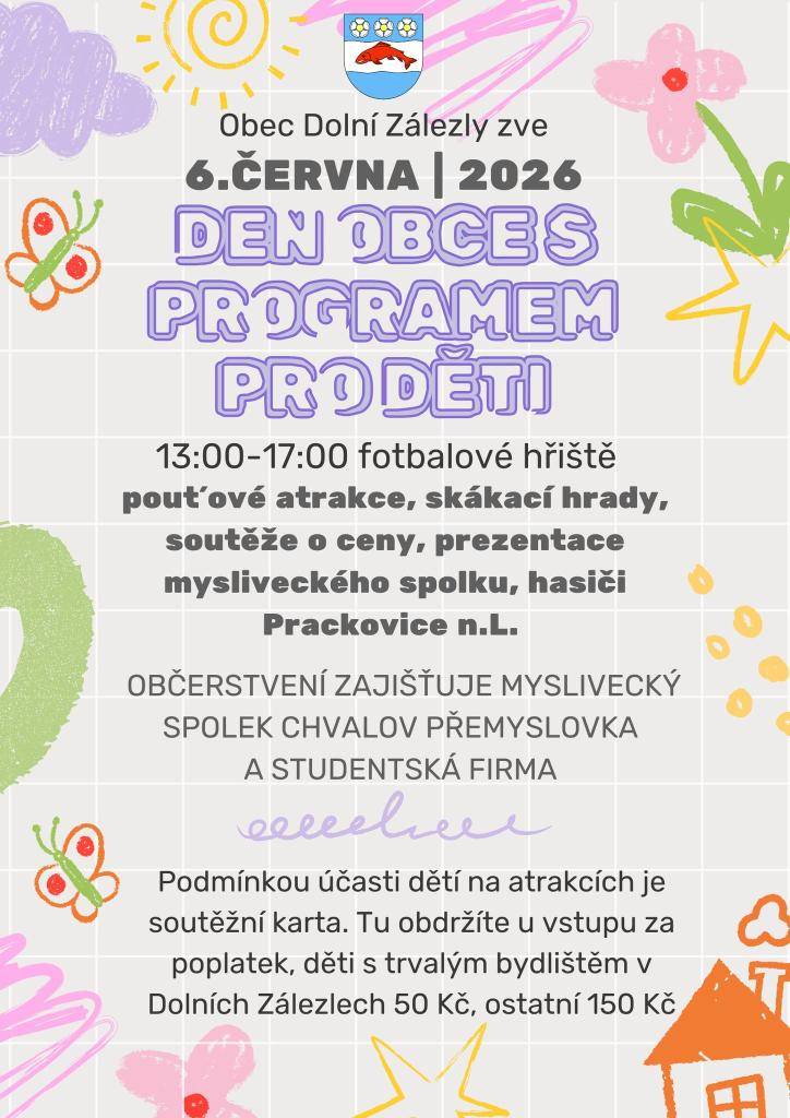 Obec Dolní Zálezly zve všechny občany a návštěvníky na Den obce, který se uskuteční v sobotu 6. června 2026 na fotbalovém hřišti. Připraven je bohatý program plný atrakcí, soutěží a dobrého občerstvení.