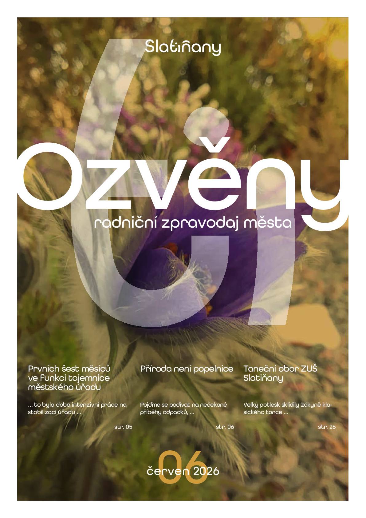 Vážení a milí spoluobčané, zasíláme Vám Červnové vydání měsíčníku Ozvěny Slatiňan.