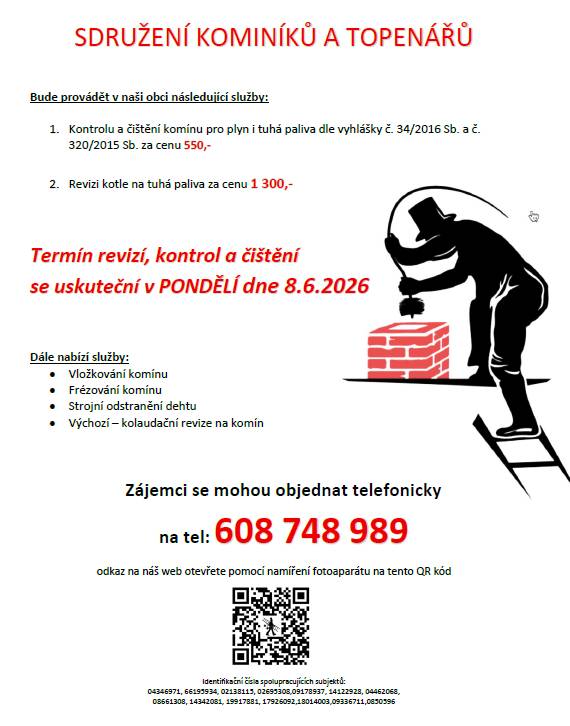 Termín revizí, kontrol a čištění komínů, kotlů.   Termín 08.06. 2026    Kontakt 608 748 989