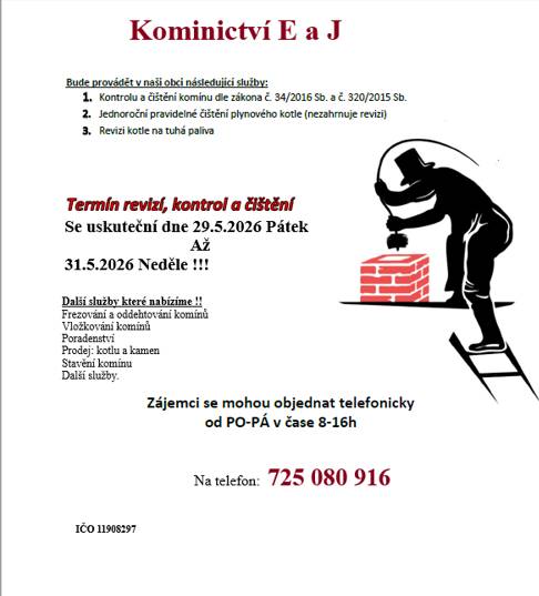 Termín revizí, kontrol a čištění se uskuteční  Pátek 29. 05. 2026 až neděle 31. 05. 2026.    Kontakt 725 080 916