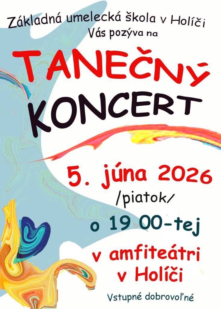 Základná umelecká škola v Holíči pozýva na Tanečný koncert 5. júna 2026 o 19.00 hod. v amfiteátri v Holíči.   Vstupné dobrovoľné