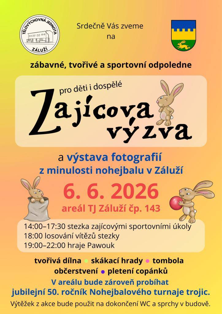 Už potřetí se sejdeme na Zajícově výzvě v Záluží.  Na děti čeká stezka po zajícových sportovních úkolech a každý, kdo je splní bude zařazen do losování o hlavní výhru.