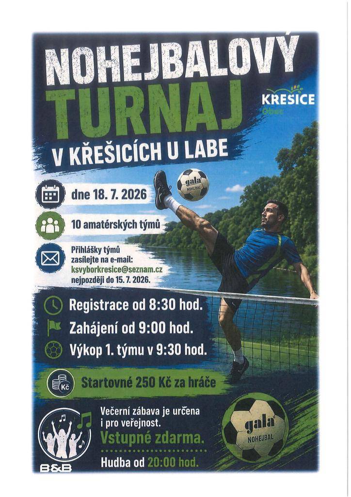 18.7.2026 - nohejbalový turnaj od 8:30 hodin  a večerní zábava od 20:00 hodin.