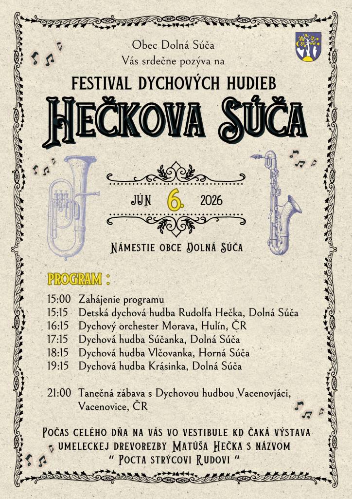Srdečne vás pozývame na 52. ročník festivalu dychových hudieb Hečkova Súča, ktorý sa bude konať 6. júna 2026 na námestí našej obce. Príďte si s nami vychutnať tóny dychovej hudby.