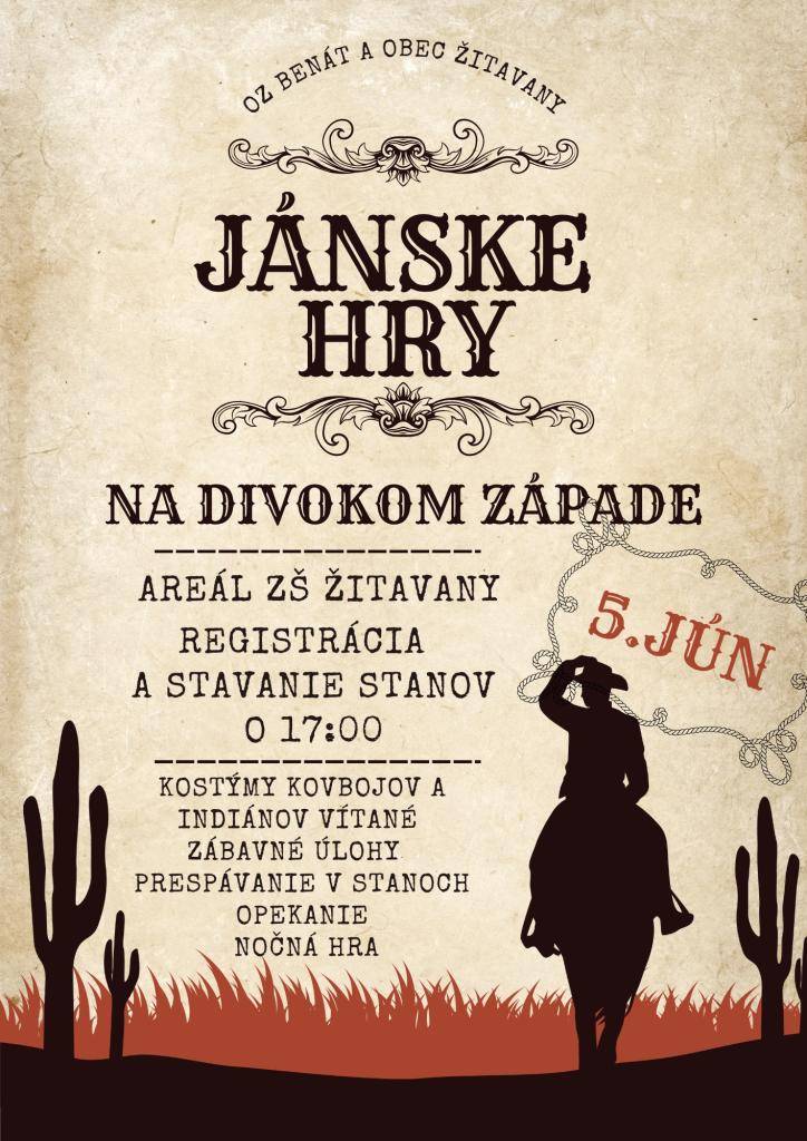 Jánske hry spojené so stanovaním, tentokrát s témou - Na divokom západe. Predbežný záujem o prespávanie zistíme v škole. Podmienka prespávania je dozor rodiča.