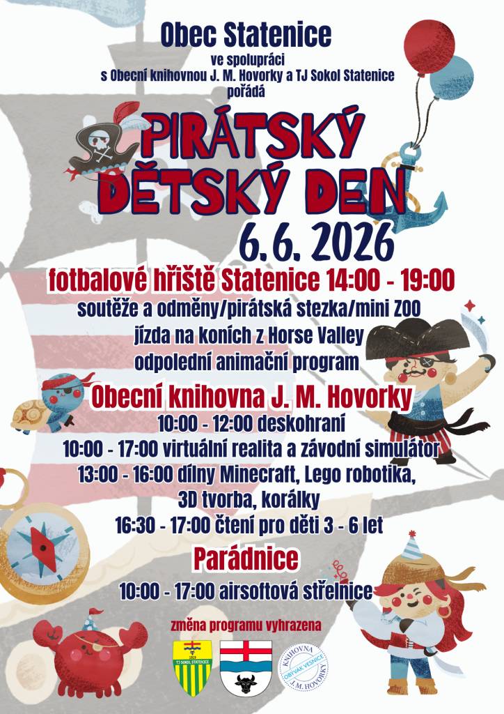 Obec Statenice ve spolupráci s obecní knihovnou J. M. Hovorky a T J Sokolem Statenice pořádá dětský den. Akce se uskuteční v sobotu 6. 6. 2026 od 14:00 do 19:00 na fotbalovém hřišti a od 10:00 do 17:00 v knihovně J. M. Hovorky.