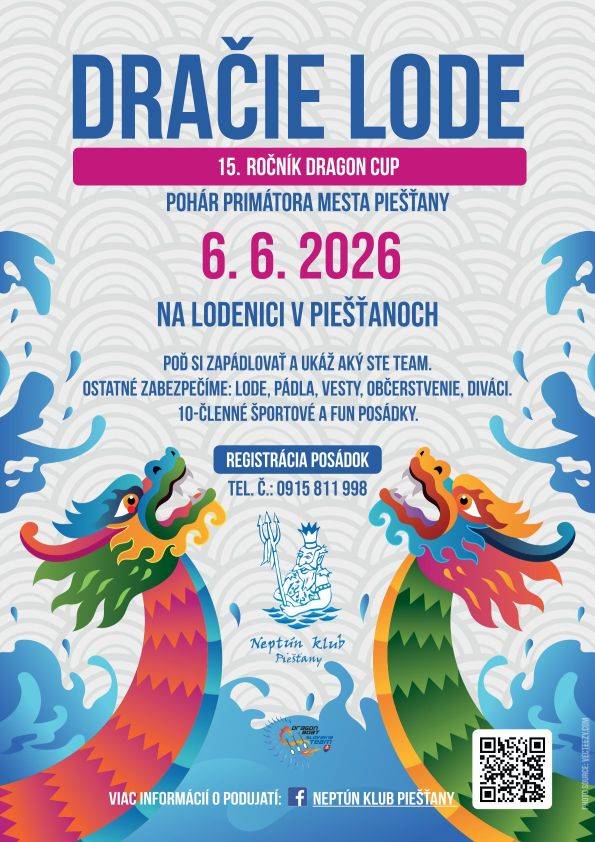DRAČIE LODE  10:00 - 16:00 O pohár primátora mesta Piešťany, 15. ročník Dragon cup Piešťany