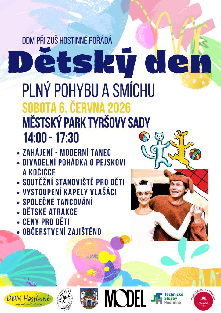 DDM při ZUŠ Hostinné Vás zve na Dětský den. Těšit se můžete na zahájení s moderním tancem, divadelní pohádku o Pejskovi a Kočičce, soutěžní stanoviště, živé vystoupení apod.