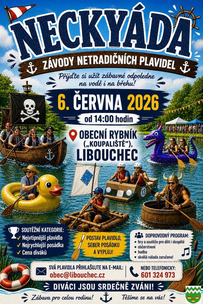 Přijďte si užít zábavné odpoledne na vodě i na břehu Obecního rybníka (koupaliště pod sportovní halou). Svá plavidla přihlašujte na e-mail: obec@libouchec.cz nebo na tel. č. 601 324 973. Bližší informace na letáku