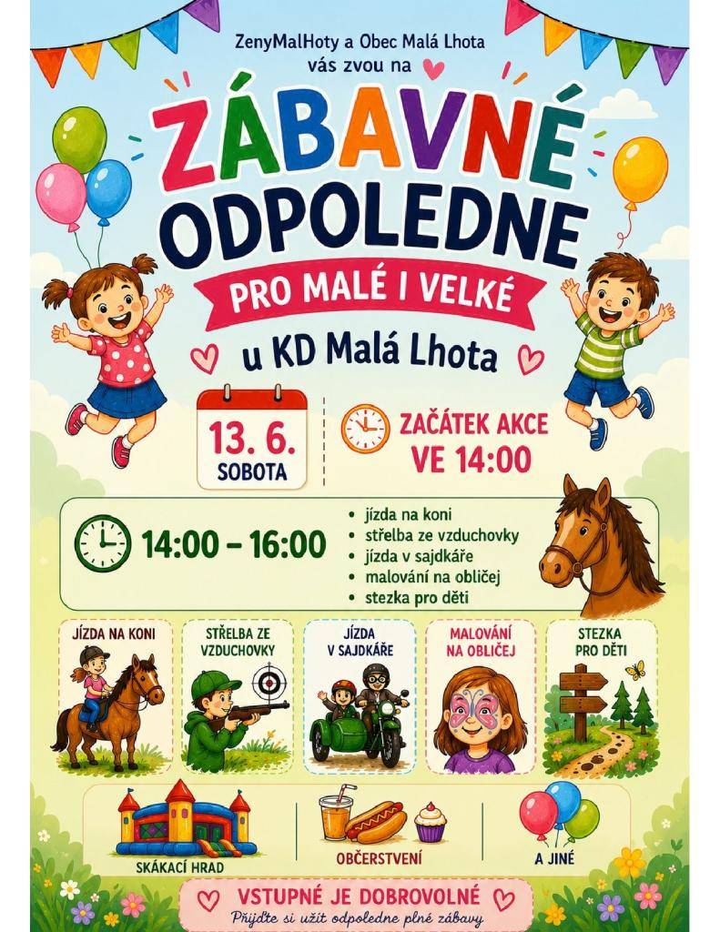 v sobotu 13.6. od 14,00 u KD Malá Lhota