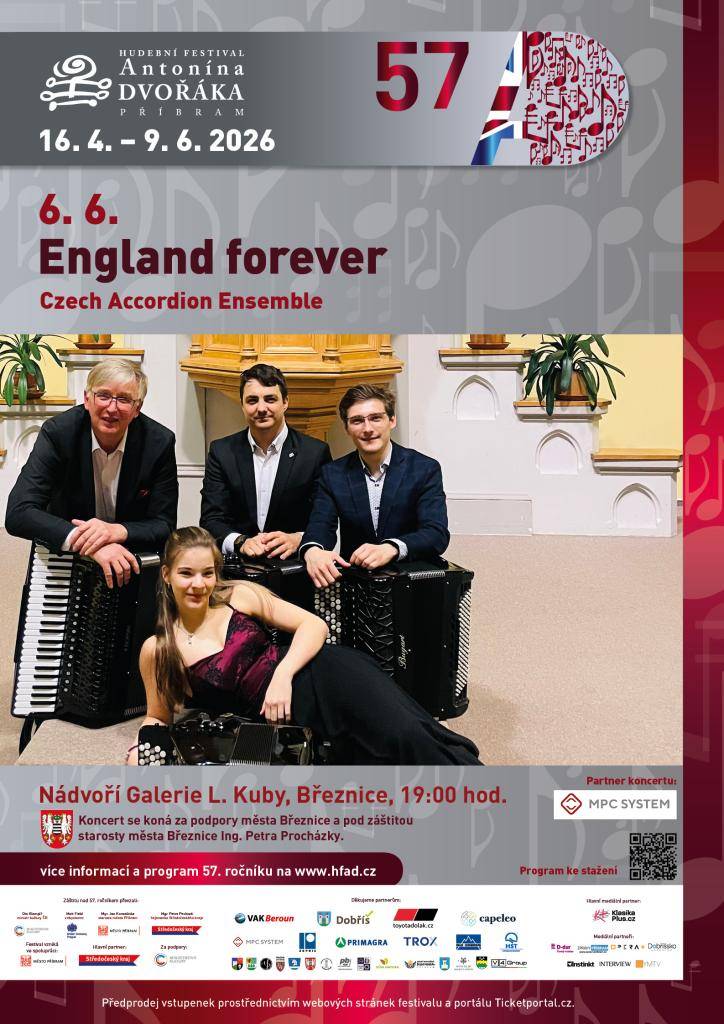 Účinkují: Ladislav Horák, Martin Šulc, Andrea Šulcová a Filip Kratochvíl – akordeony    Vstupné 320 Kč, vstupenky lze zakoupit prostřednictvím https://www.ticketportal.cz/event/England-Forever-Czech-Accordion-Ensemble, v Infocentru Březnice nebo od 18:30 hod. před koncertem v místě konání.