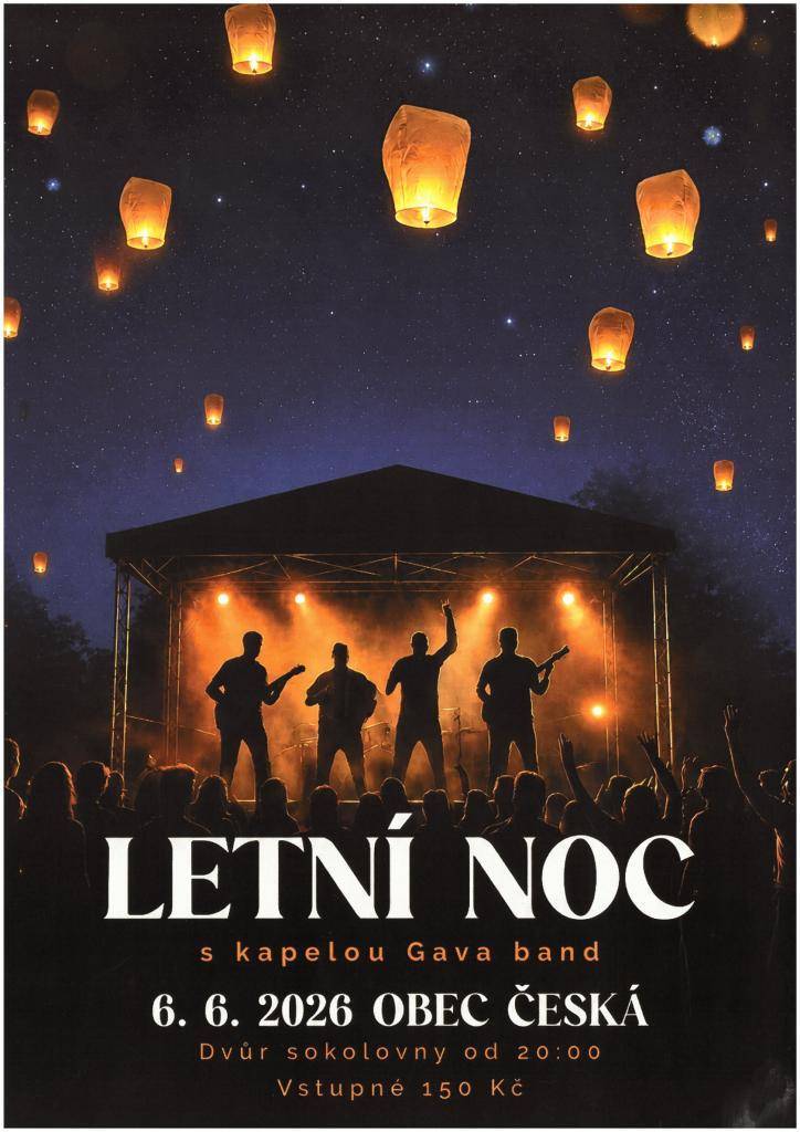 Obec Česká zve v sobotu 6. 6. na LETNÍ NOC s kapelou Gava band .....