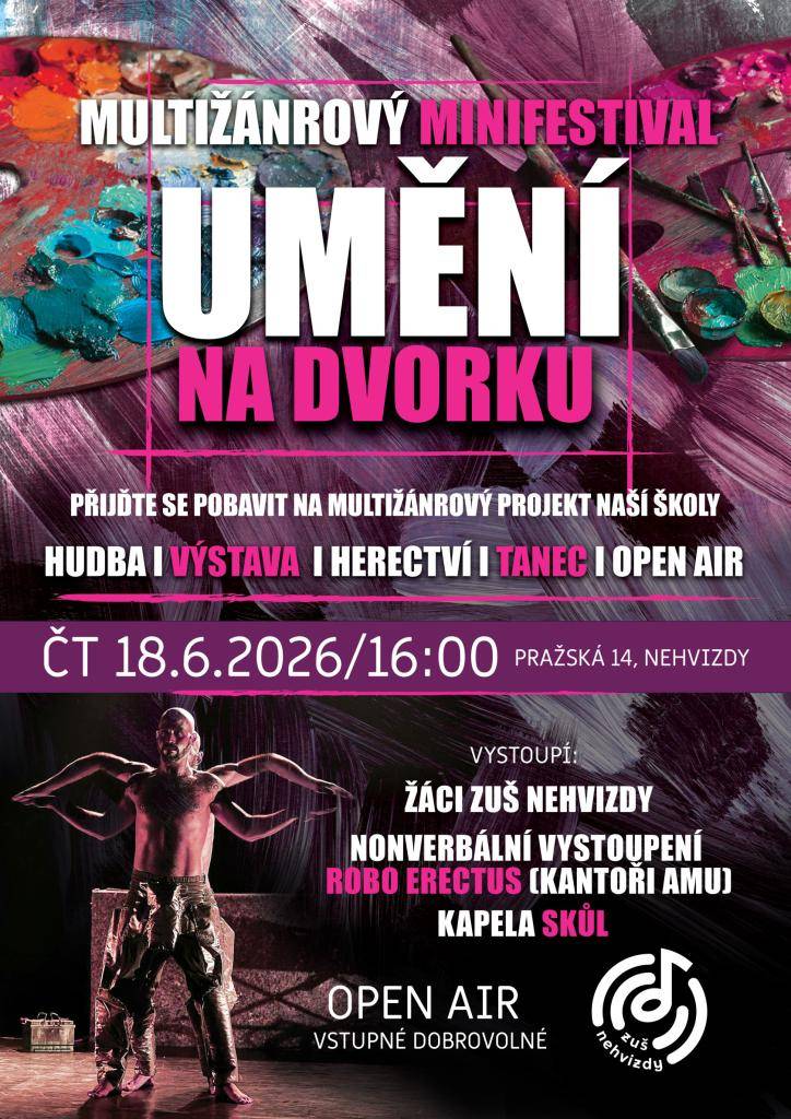 ZUŠ Nehvizdy Vás zve na MULTIŽÁNROVÝ MINIFESTIVAL - UMĚNÍ NA DVORKU 18. června od 16:00 hodin.