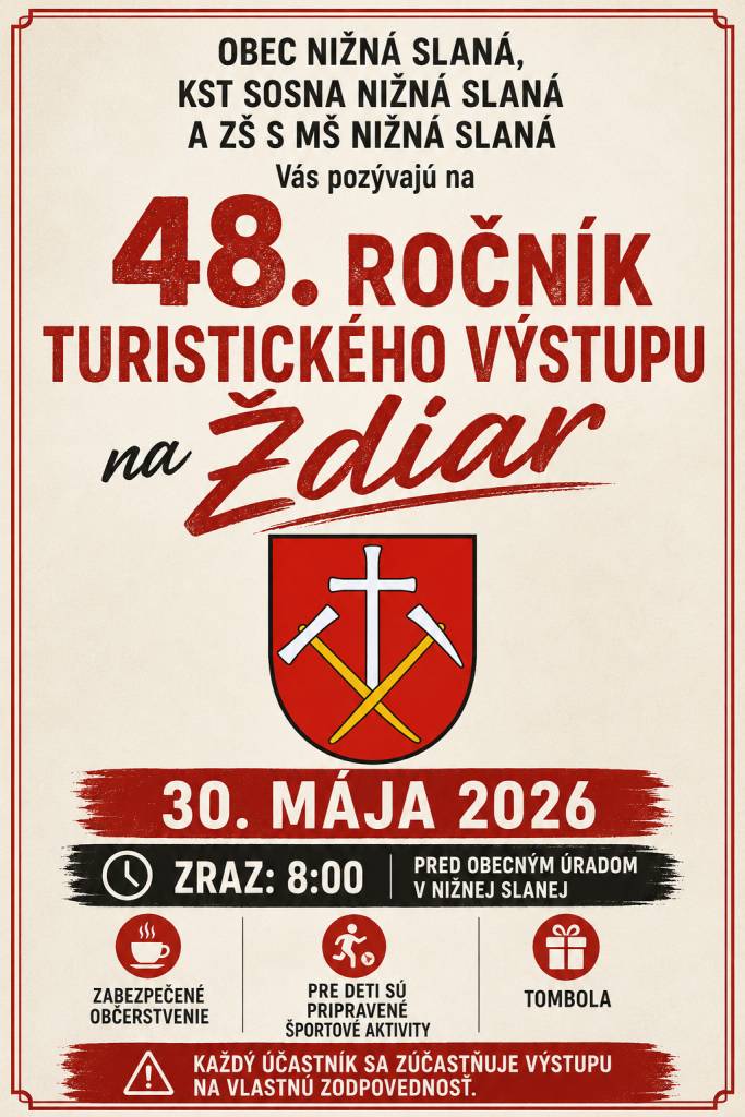Obec Nižná Slaná, KST Sosna a ZŠ s MŠ Nižná Slaná vás srdečne pozývajú na výstup, ktorý sa uskutoční 30. mája 2026. Zraz účastníkov je o 8:00, zabezpečené budú pre deti športové aktivity a tombola.