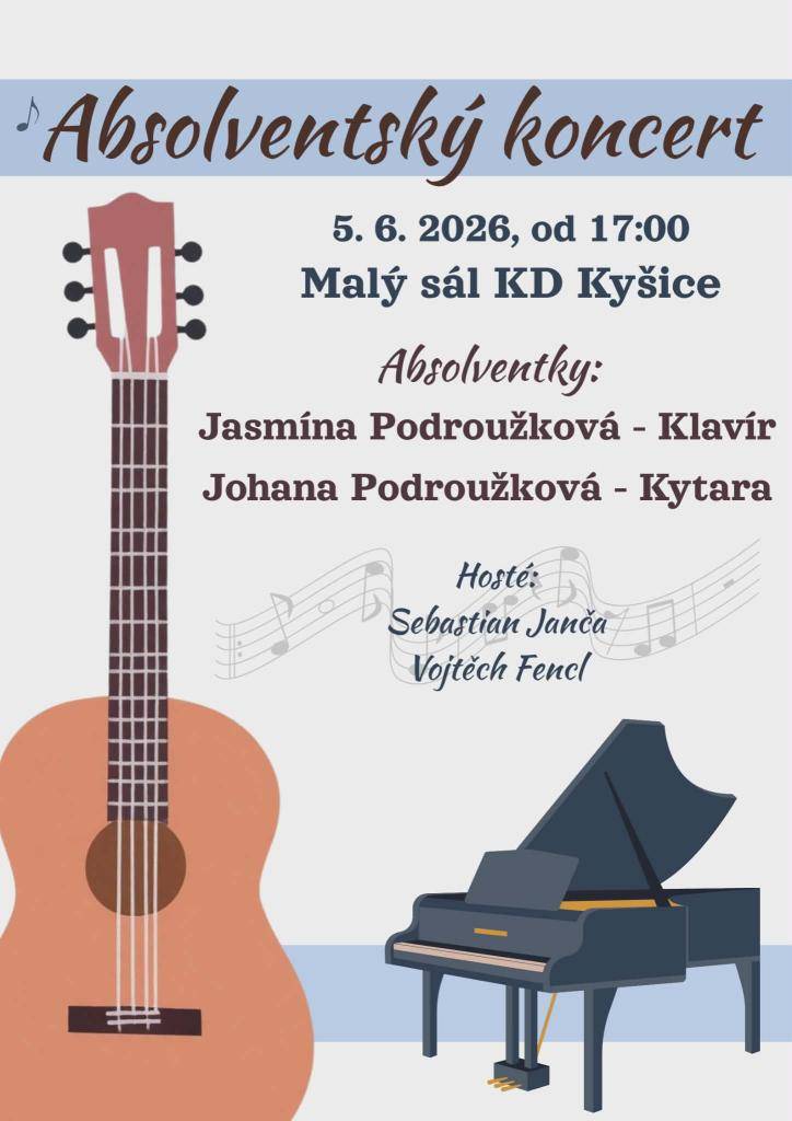 Absolventský koncert se koná 5.6. 2026 od 17:00 hodin v malém sále KD Kyšice