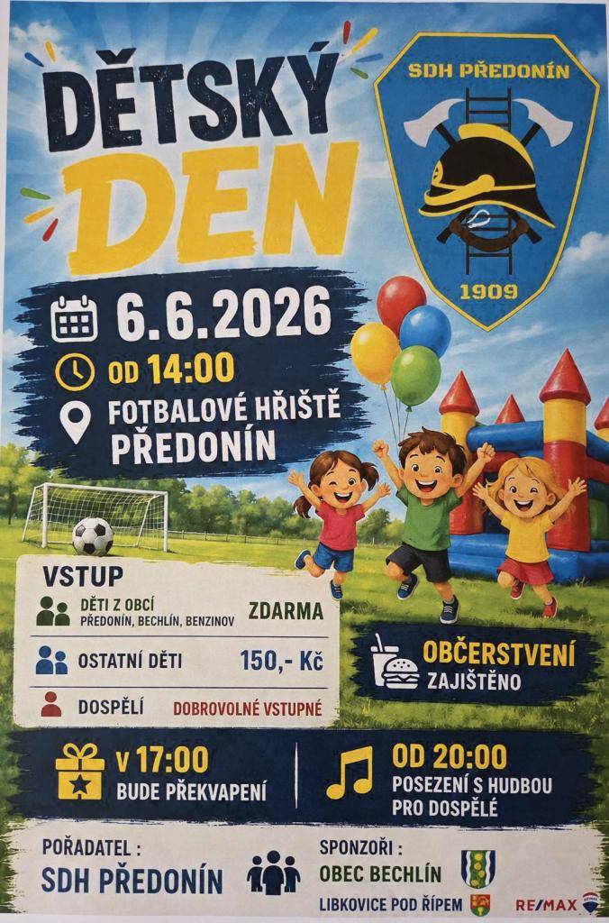 SDH Předonín a Obec Bechlín Vás srdečně zvou na Dětský den, který se koná dne 6. června 2026 od 14 hodin na fotbalovém hřišti v Předoníně. Vstupné pro děti z Předonína, Benzinova a Bechlína ZDARMA. Ostatní 150,-Kč.