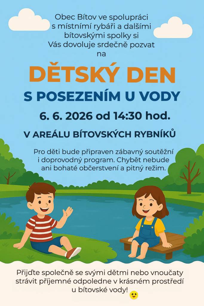 Zveme vás na Dětský den, který se koná v areálu bítovských rybníků.