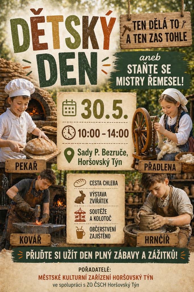 Přijďte oslavit Den dětí do Horšovského Týna, kde se v sobotu 30. května 2026 od 10 do 14 hodin koná akce zaměřená na řemesla. Na téma 'Ten dělá to a ten zas tohle' se můžete těšit na možnost vyzkoušet si různá řemesla a naučit se něco nového. Občerstvení bude zajištěno.