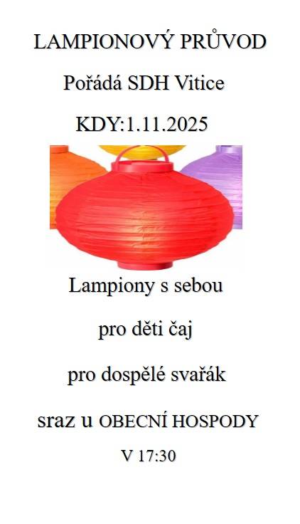 Lampionový průvod 1.11.2025 SDH Vitice, sraz u obecní hospody, čas v 17:30, lampiony s sebou, pro děti čaj, pro dospělé svařák