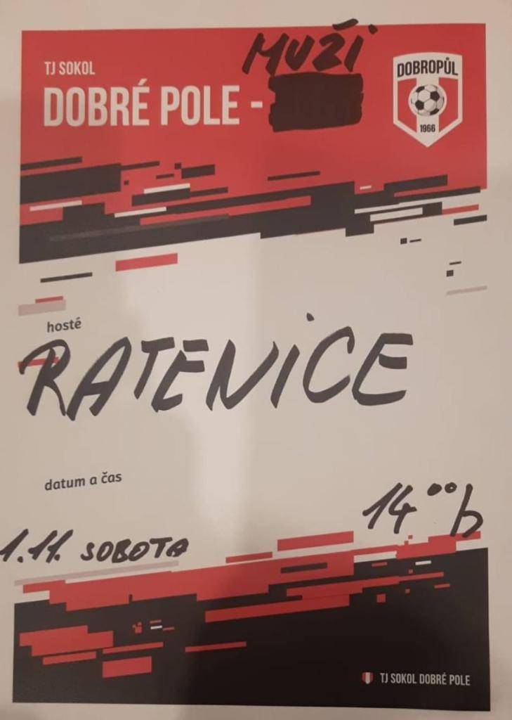 TJ Sokol Dobré Pole Vás srdečně zve na fotbalová utkání v sobotu 1.11.2025 od 14:00 hodin. Hrají MUŽI DOBRÉ POLE vs. MUŽI RATENICE. A dále hrají v neděli 2.11.2025 od 10:00 hodin DOROST DOBRÉ POLE vs. DOROST ČELÁKOVICE. Změna programu vyhrazena.