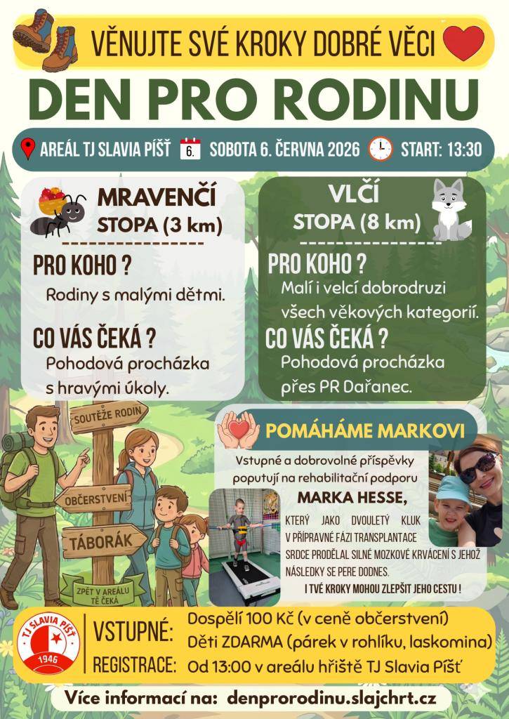 Akce Den pro rodinu se koná v sobotu 6.6.2026 od 13:00 hodin v areálu TJ Slavia Píšť.