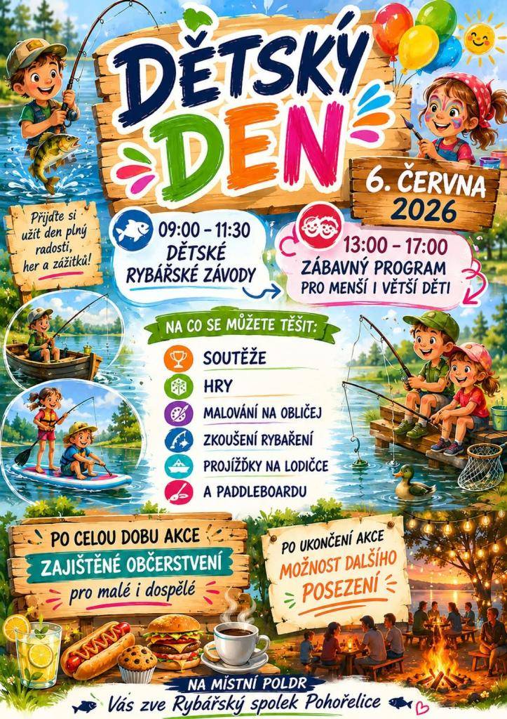 Rybářský spolek Pohořelice zve na Dětský den v sobotu 6. června 2026 na místní polder. Od 9 do 11:30 proběhnou rybářské závody a od 13:00 h. je připraven zábavný program pro menší i větší děti.Soutěže, hry, malování na obličej,rybaření, projížďky na lodičce a paddleboardu. Občerstvení bude zajištěno