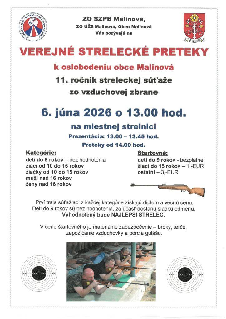 ZO SZPB Malinová, ZO ÚŽS Malinová a obec Malinová Vás pozývajú na 11. ročník Streleckých pretekov zo vzduchovej zbrane. Tie sa uskutočnia 6. júna 2026 od 13.00 hod. na miestnej strelnici.