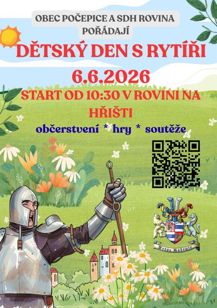 Obec Počepice a SDH Rovina zvou na tradiční dětský den.  Vystoupí šermíři ze skupiny Artus Bohemia, děti si vyzkouší oblíbené hry středověku a všichni si projdou i dalšími úkoly jako je chůze na chůdách, skákání v pytli apod.  Občerstvení bude připraveno. Těšíme se nejen na děti, ale i rodiče.