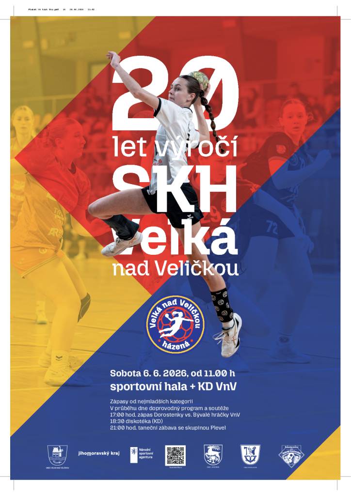 Sportovní hala + KD Velká nad Veličkou  Sobota 6.6.2026 od 11 hodin  Zápasy od nejmladších kategorií, doprovodný program a soutěže, diskotéka, taneční zábava se skupinou Plevel