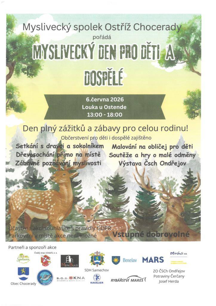 Myslivecký spolek Ostříž a Spoluven srdečně zvou děti i dospělé na den plný zážitků a zábavy. Těšit se můžete na setkání s dravci a sokolníkem, dřevosochání, zábavné poznávání myslivosti, soutěže a hry, malování na obličej a mnoho dalšího.