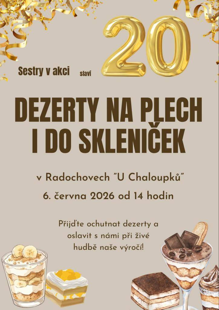 Sestry v akci zvou všechny na oslavu 20. výročí, které se uskuteční 6. června 2026 od 14 hodin v Radochovech "U Chaloupků".