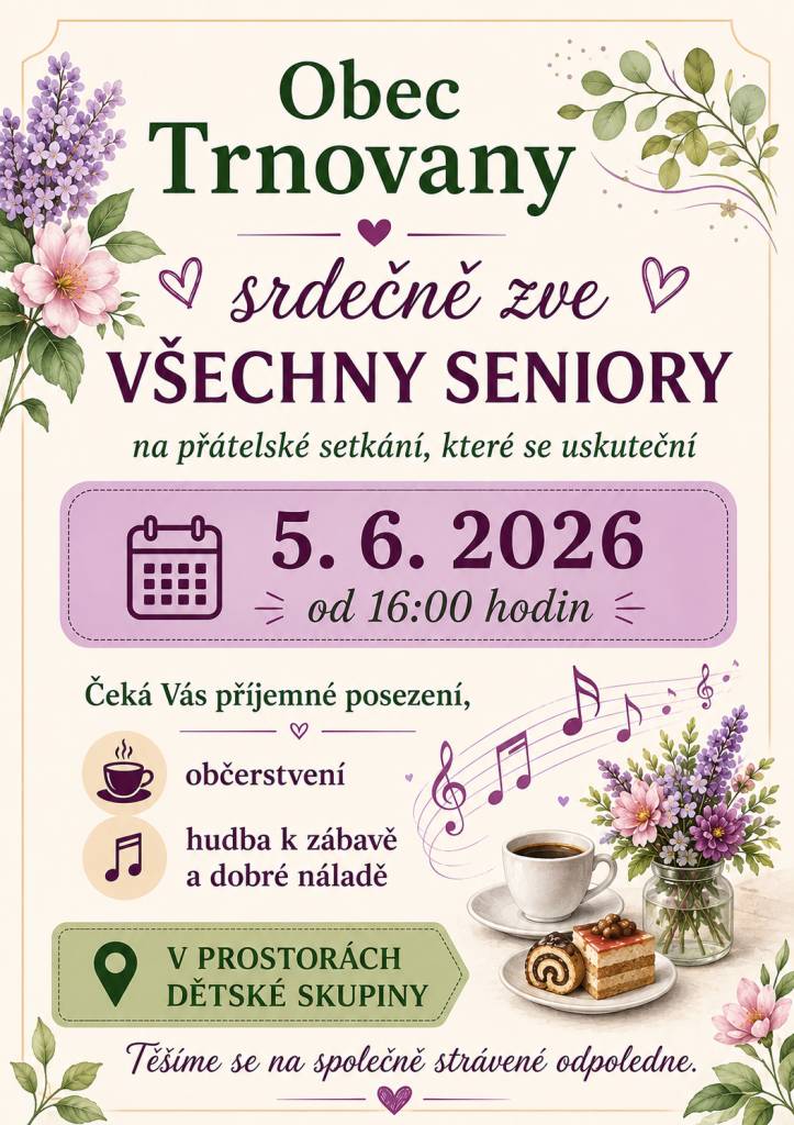 Zveme naše seniory na setkání, které se koná 5. června 2026 od 16:00 hodin. Připravili jsme pro vás občerstvení a hudbu pro dobrou náladu.