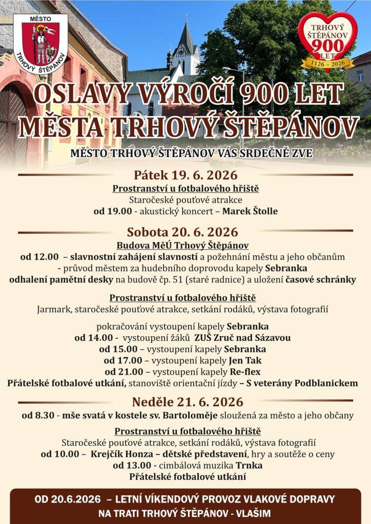Dovolte nám, abychom Vás i Vaše občany touto cestou pozvali na nadcházející akce v měsíci červnu:   1. 5.- 21.6.2026 – výstava obrazů a fotografií Štěpánovsko ve Spolkovém domě  2. 19.-21.6.2026 – Oslavy výročí 900 let   V letošním roce si připomínáme historický milník – 900 let