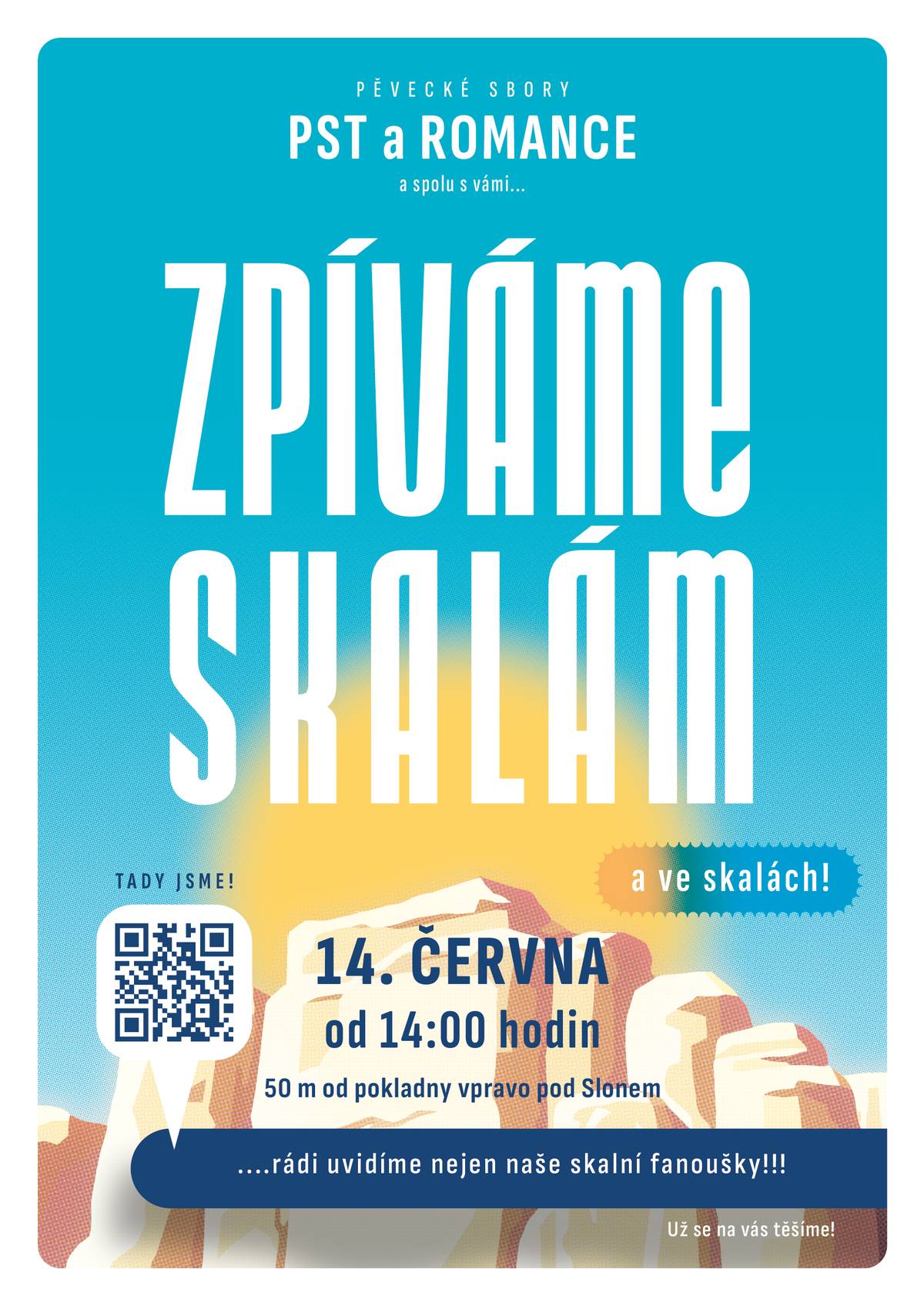 Rádi uvidíme nejen naše skalní fanoušky!