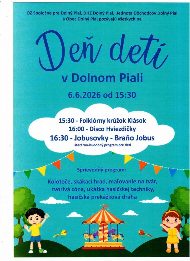 Deň detí v obci Dolný Pial, dňa 6.6.2026 /sobota/ o 15,30 hod