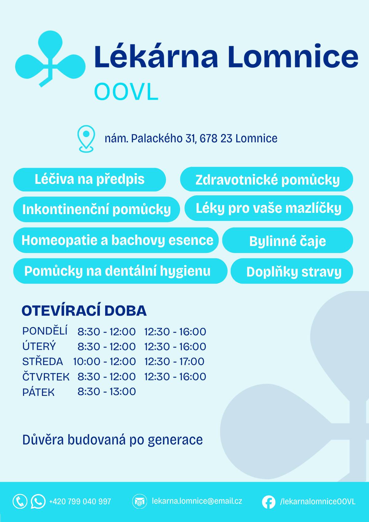 S radostí oznamujeme, že Lékárna Lomnice zahájila stálý provoz. V přiloženém letáčku naleznete otevírací dobu a další podrobnosti.