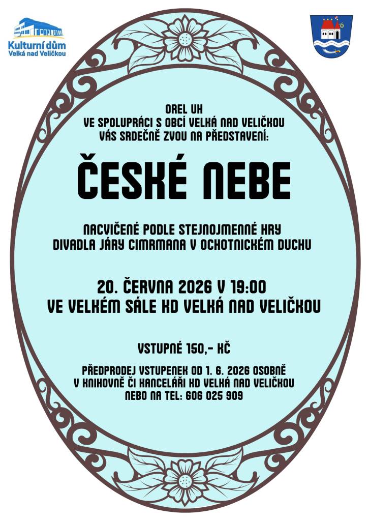 Kdy: 20.06.2026 v 19:00 hodin  Kde: velký sál Kulturního domu ve Velké nad Veličkou  Vstupné 150 Kč    Předprodej vstupenek: od 1. června 2026 v knihovně nebo kanceláři KD ve Velké nad Veličkou, příp. na tel. č.: 606 025 909