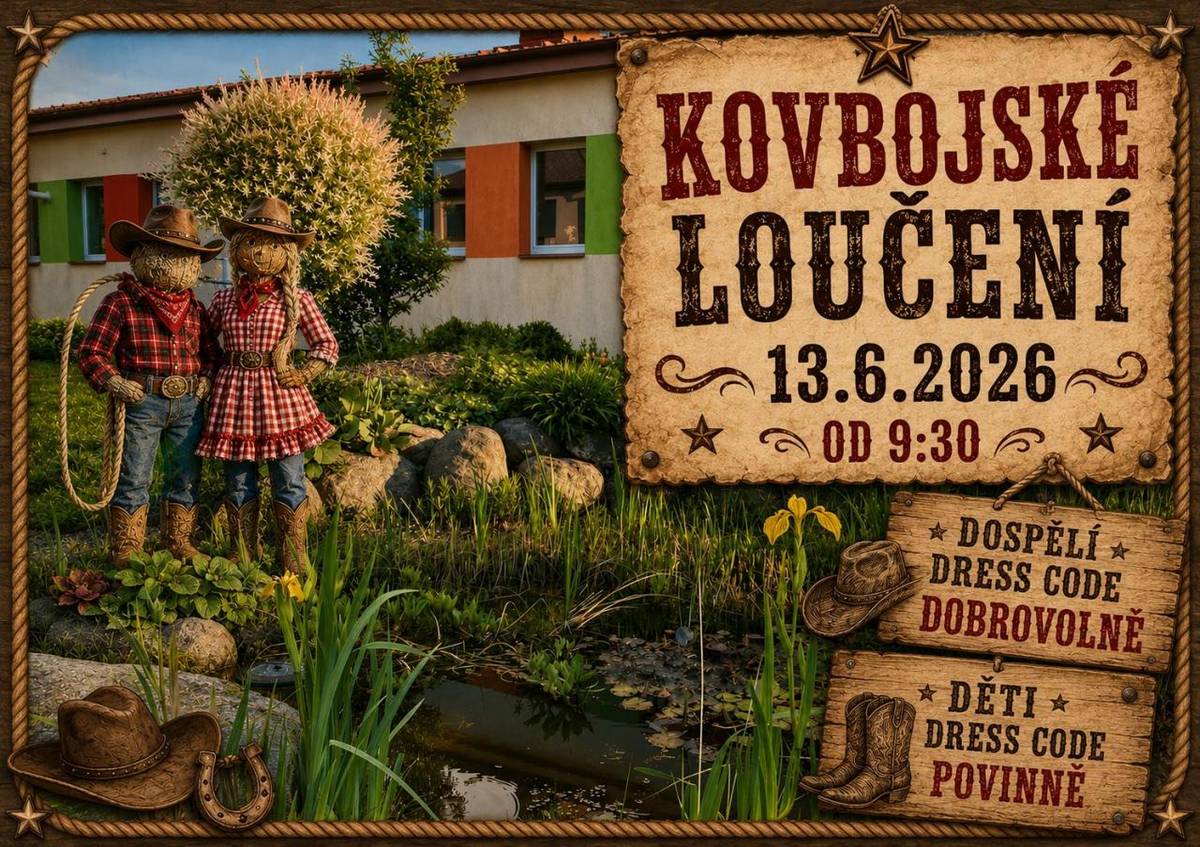 13.6. 2026 od 9:30 hodin - Slavnostní pasování předškoláků ve Western stylu na zahradě MŠ